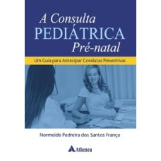 A consulta pediátrica pré-natal