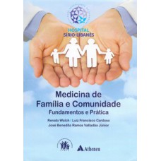 Medicina de família e comunidade - Fundamentos e prática