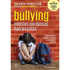 Mentes Perigosas Nas Escolas - Bullying