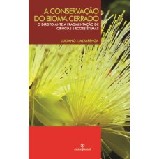 A conservação do bioma cerrado