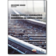 Transportes e formações econômicas na América Latina