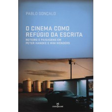 O cinema como refugio da escrita: Roteiro e paisagens em Peter Handke e Wim Wenders