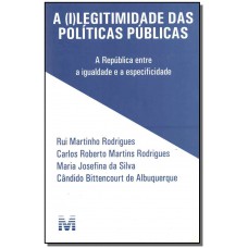 A (I)Legitimidade das Políticas Públicas – 1 ed./ 2015
