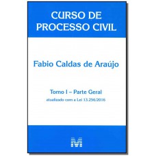 Curso de processo civil - Tomo I - parte geral - 1 ed./2016