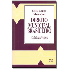 Direito municipal brasileiro - 18 ed./2017