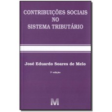 Contribuições sociais no sistema tributário - 7 ed./2018