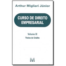Curso de direito empresarial - Volume III - 1 ed./2018