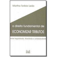 Direito fundamental de economizar tributos - 1 ed./2018