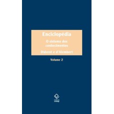 Enciclopédia, ou dicionário razoado das ciências, das artes e dos ofícios, volume 2
