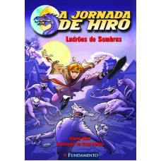 A Jornada De Hiro - Ladrões De Sombras