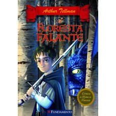 Cronicas Do Reino Da Fantasia 03 - A Floresta Falante