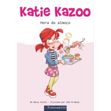 Katie Kazoo - Hora Do Almoço