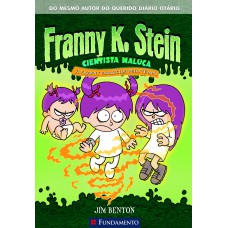 Franny K. Stein - A Franny Esquecida Pelo Tempo