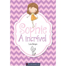 Sophie - A Incrível