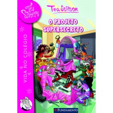 Tea Sisters 05 - O Projeto Supersecreto