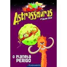 Astrossauros - O Planeta Do Perigo
