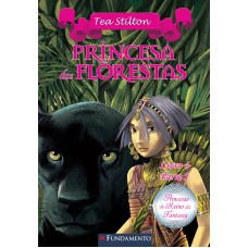 Princesas Do Reino Da Fantasia - Princesa Das Florestas (Livro 4 - Parte 1)