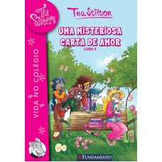 Tea Sisters 09 - Uma Misteriosa Carta De Amor