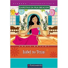 Garotas Da Rua Beacon Viagens Inesqueciveis - Isabel No Texas