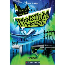 Monstrum House 01 - Presos