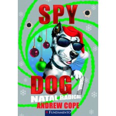 Spy Dog 07 - Natal Radical