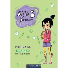 Billie B. Brown - Fofura De Bichinho