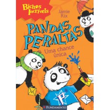 Bichos Incríveis - Pandas Peraltas - Uma Chance Única