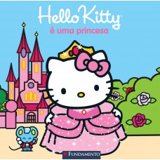 Hello Kitty - Hello Kitty É Uma Princesa