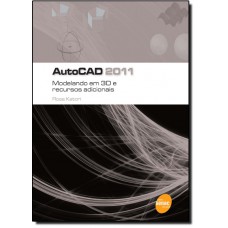 Autocad 2011 Modelando Em 3D E Recursos Adicionai