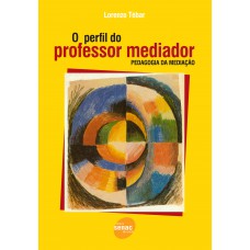 O perfil do professor mediador