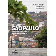 São Paulo: Sentidos territoriais e políticas sociais