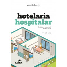 Hotelaria hospitalar: Gestão em hospitalidade e humanização