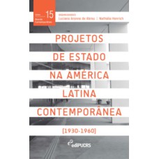 Projetos de estado na América Latina contemporânea (1930-1960)