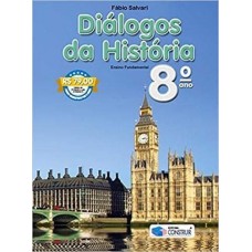 Dialogos Da Historia - Historia - 8? Ano