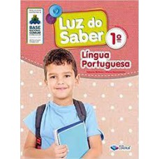 Luz do Saber Língua Portuguesa 1º Ano BNCC