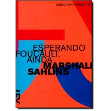 Portatil 17: Esperando Foucault, Ainda