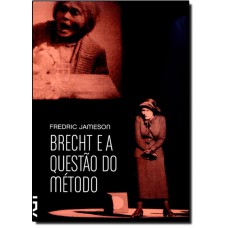 Brecht E A Questao Do Metodo