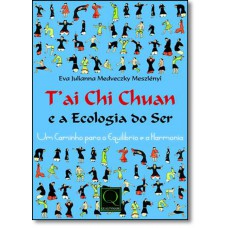 Tai Chi Chuan E A Ecologia Do Ser