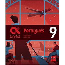 Geração Alpha - Português - 9º Ano - Ensino Fundamental Ii - 9º Ano