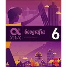 Geração Alpha - Geografia - 6º Ano - Ensino Fundamental Ii - 6º Ano