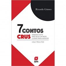 7 CONTOS CRUS (3 ED)(SM)