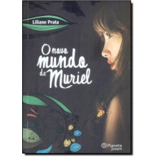 Novo Mundo De Muriel, O
