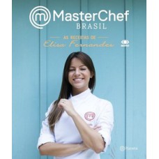 Masterchef Brasil - As receitas de Elisa Fernandes