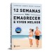12 semanas para emagrecer e viver melhor