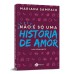 Não é só uma história de amor