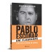 Pablo Escobar em flagrante