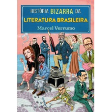 História bizarra da literatura brasileira