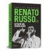 Renato Russo - O filho da revolução