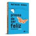 Pressa de ser feliz