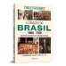 A criação do Brasil 1600-1700